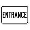 Signmission Traffic Entrance Sign Entrance Heavy-Gauge Aluminum Sign, 12" x 18", A-1218-24612 A-1218-24612 - alternate 1